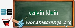 WordMeaning blackboard for calvin klein